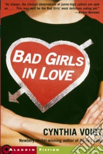 Bad Girls in Love libro in lingua di Voigt Cynthia