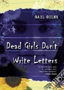 Dead Girls Don't Write Letters libro in lingua di Giles Gail