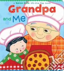 Grandpa and Me libro in lingua di Katz Karen