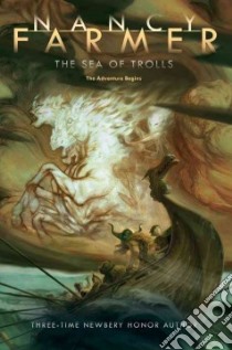 The Sea of Trolls libro in lingua di Farmer Nancy, Britton Rick (ILT)