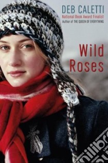 Wild Roses libro in lingua di Caletti Deb