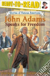John Adams Speaks for Freedom libro in lingua di Hopkinson Deborah, Orback Craig (ILT)