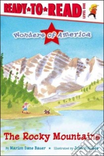 The Rocky Mountains libro in lingua di Bauer Marion Dane, Wallace John (ILT)