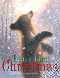 Bear's First Christmas libro in lingua di Kinerk Robert, Lamarche Jim (ILT)