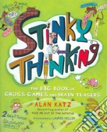 Stinky Thinking libro in lingua di Katz Alan, Keller Laurie (ILT)