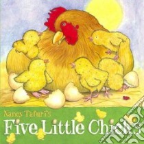 Five Little Chicks libro in lingua di Tafuri Nancy