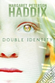 Double Identity libro in lingua di Haddix Margaret Peterson