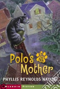 Polo's Mother libro in lingua di Naylor Phyllis Reynolds, Daniel Alan (ILT)