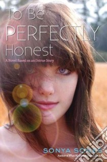 To Be Perfectly Honest libro in lingua di Sones Sonya