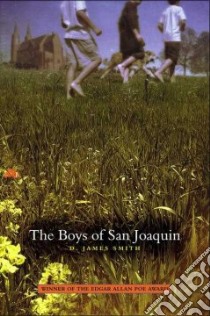 The Boys of San Joaquin libro in lingua di Smith D. James