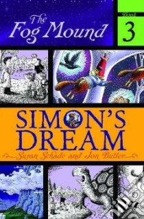 Simon's Dream libro in lingua di Schade Susan, Buller Jon (ILT)