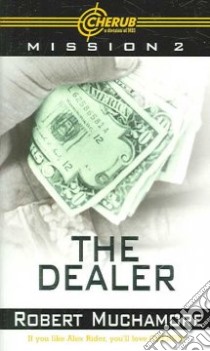 The Dealer libro in lingua di Muchamore Robert