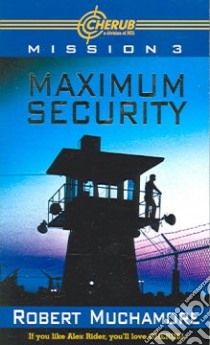 Maximum Security libro in lingua di Muchamore Robert