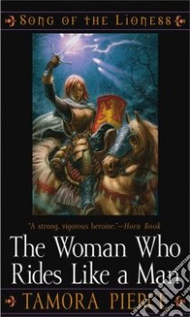 The Woman Who Rides Like a Man libro in lingua di Pierce Tamora