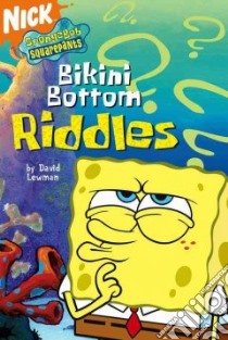 Bikini Bottom Riddles libro in lingua di Lewman David, Hillenburg Stephen