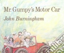Mr. Gumpy's Motor Car libro in lingua di Burningham John