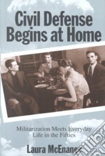 Civil Defense Begins at Home libro in lingua di McEnaney Laura