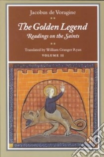 The Golden Legend libro in lingua di De Voragine Jacobus, Ryan William Granger (TRN)