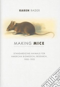 Making Mice libro in lingua di Rader Karen A.