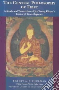 The Central Philosophy of Tibet libro in lingua di Thurman Robert A. F.