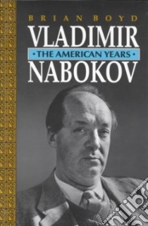 Vladimir Nabokov libro in lingua di Boyd Brian