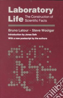 Laboratory Life libro in lingua di Bruno Latour