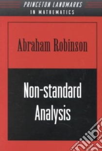 Non-Standard Analysis libro in lingua di Robinson Abraham