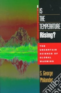 Is the Temperature Rising? libro in lingua di Philander S. George