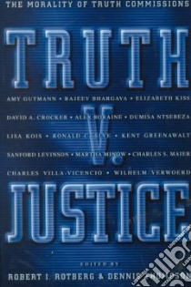 Truth V. Justice libro in lingua di Rotberg Robert I. (EDT), Thompson Dennis (EDT)