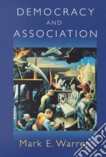 Democracy and Association libro in lingua di Warren Mark