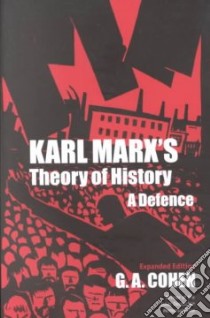 Karl Marx's Theory of History libro in lingua di Cohen G. A.