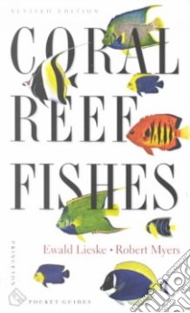 Coral Reef Fishes libro in lingua di Lieske Ewald, Myers Robert