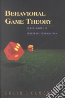 Behavioral Game Theory libro in lingua di Camerer Colin F.