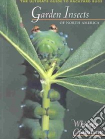 Garden Insects of North America libro in lingua di Cranshaw Whitney