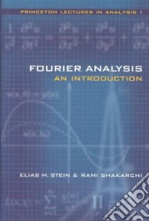 Fourier Analysis libro in lingua di Stein Elias M., Shakarchi Rami