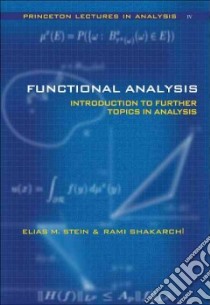 Functional Analysis libro in lingua di Stein Elias M., Shakarchi Rami