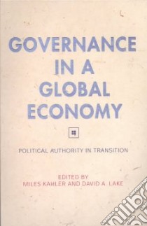 Governance in a Global Economy libro in lingua di Kahler Miles (EDT), Lake David A. (EDT)