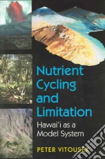 Nutrient Cycling and Limitation libro in lingua di Vitousek Peter