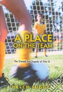 A Place On The Team libro in lingua di Suggs Welch