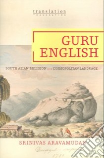 Guru English libro in lingua di Aravamudan Srinivas
