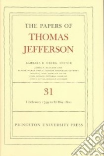 The Papers of Thomas Jefferson libro in lingua di Jefferson Thomas, Oberg Barbara B. (EDT), McClure James P. (EDT), Pascu Elaine Weber (EDT), King Martha J. (EDT)