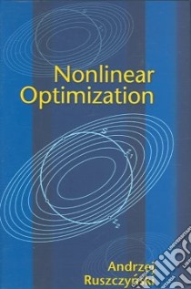 Nonlinear Optimization libro in lingua di Ruszczynski Andrzej