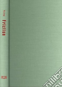 Friction libro in lingua di Tsing Anna Lowenhaupt