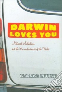 Darwin Loves You libro in lingua di George Levine