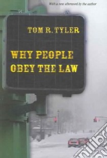Why People Obey the Law libro in lingua di Tyler Tom R.