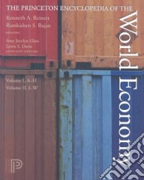 The Princeton Encyclopedia of the World Economy libro in lingua di Reinert Kenneth A. (EDT), Rajan Ramkishen S. (EDT), Glass Amy Joycelyn (EDT), Davis Lewis S. (EDT)