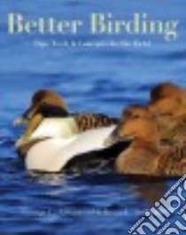 Better Birding libro in lingua di Armistead George L., Sullivan Brian L.