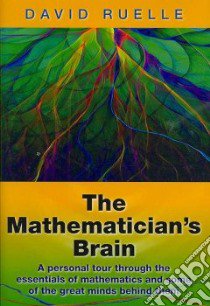 The Mathematician's Brain libro in lingua di Ruelle David