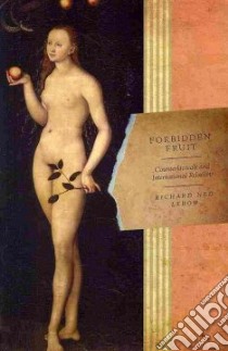 Forbidden Fruit libro in lingua di Lebow Richard Ned