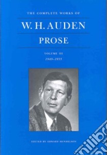 Prose, 1949-1955 libro in lingua di Auden W. H., Mendelson Edward (EDT)